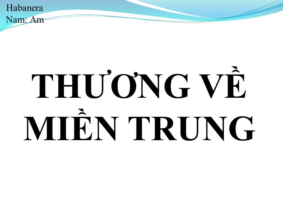 Lời bài hát THƯƠNG VỀ MIỀN TRUNG