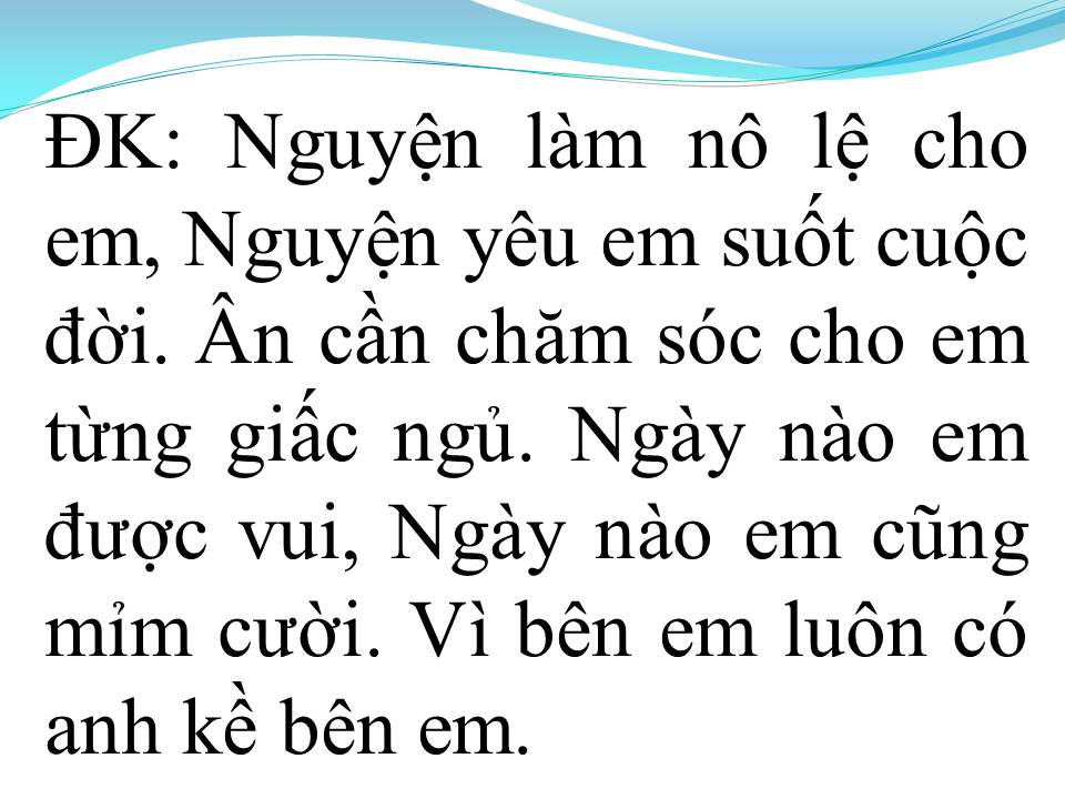 Lời bài hát NÔ LỆ TÌNH YÊU