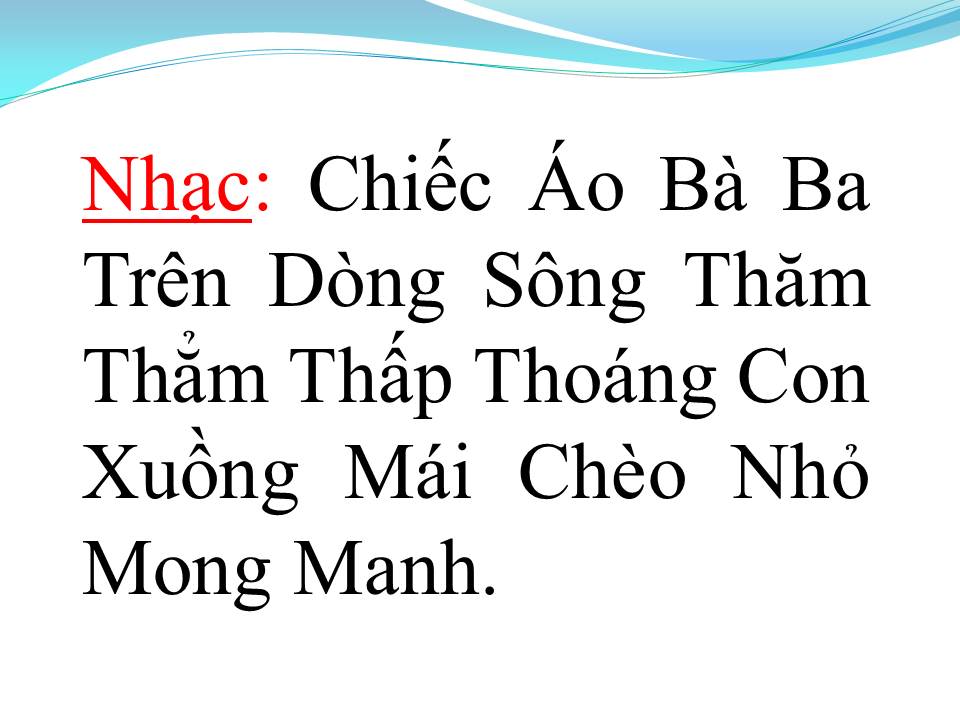Lời bài hát CHIẾC ÁO BÀ BA (TÂN CỔ)