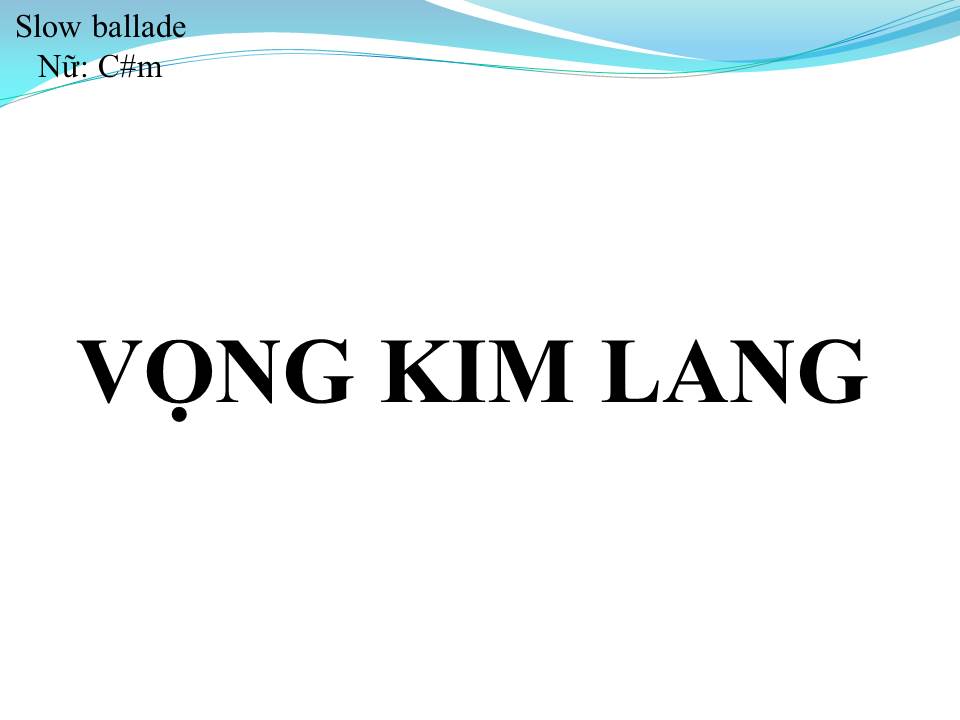 Lời bài hát VỌNG KIM LANG