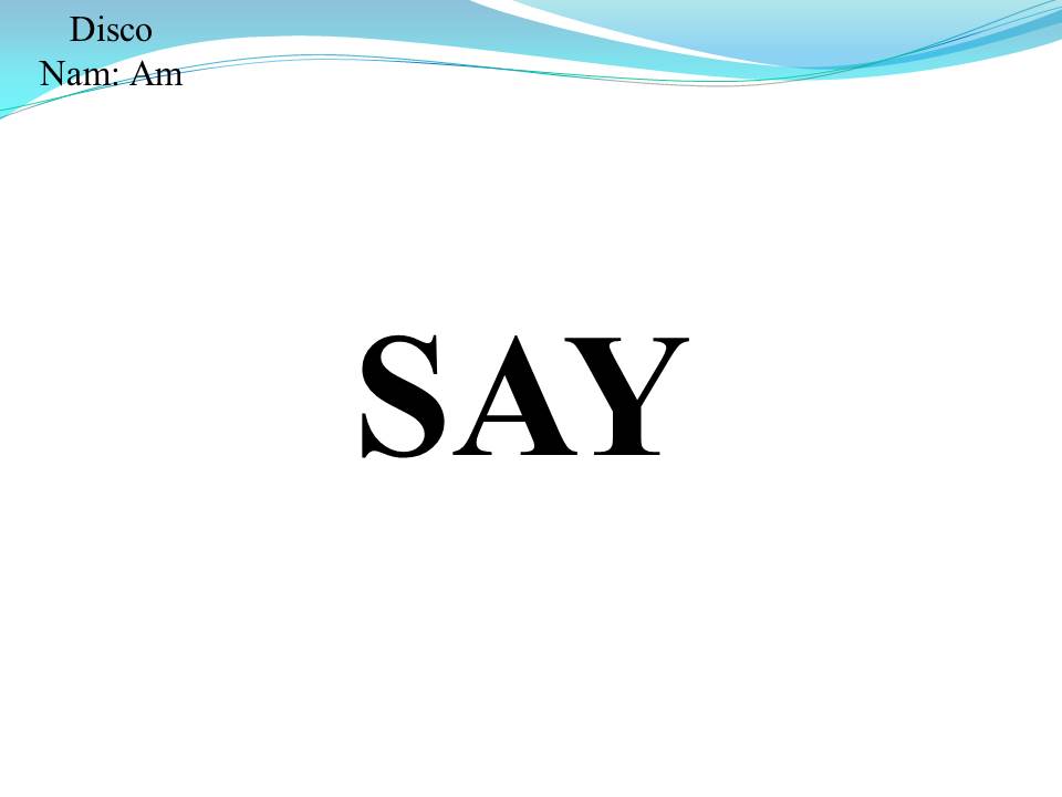 Lời bài hát SAY