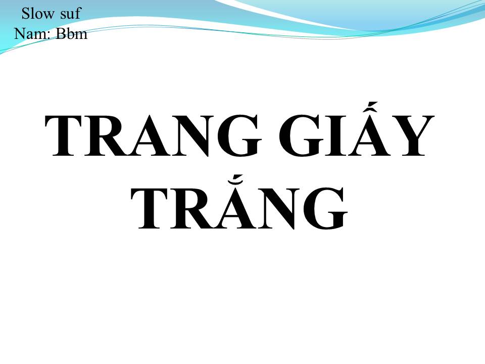 Lời bài hát TRANG GIẤY TRẮNG