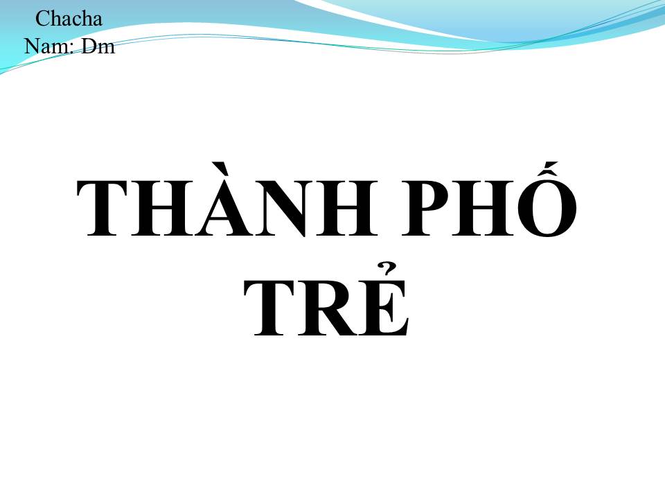 Lời bài hát THÀNH PHỐ TRẺ