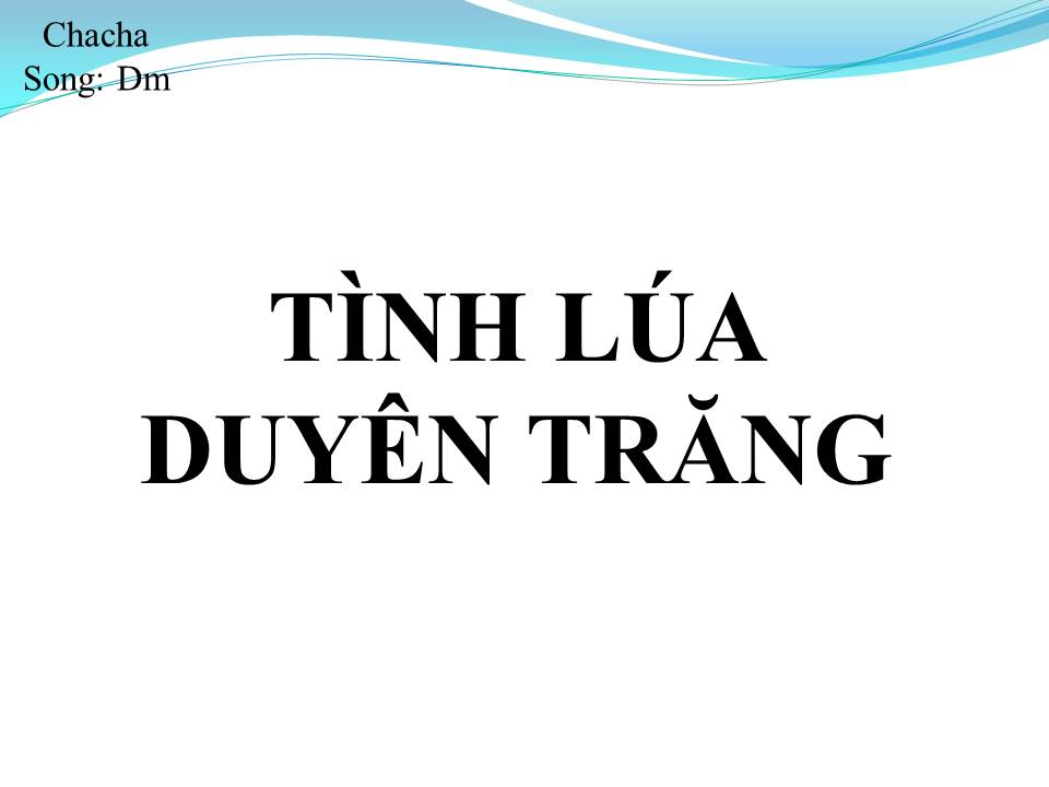 Lời bài hát TÌNH LÚA DUYÊN TRĂNG (SONG CA)
