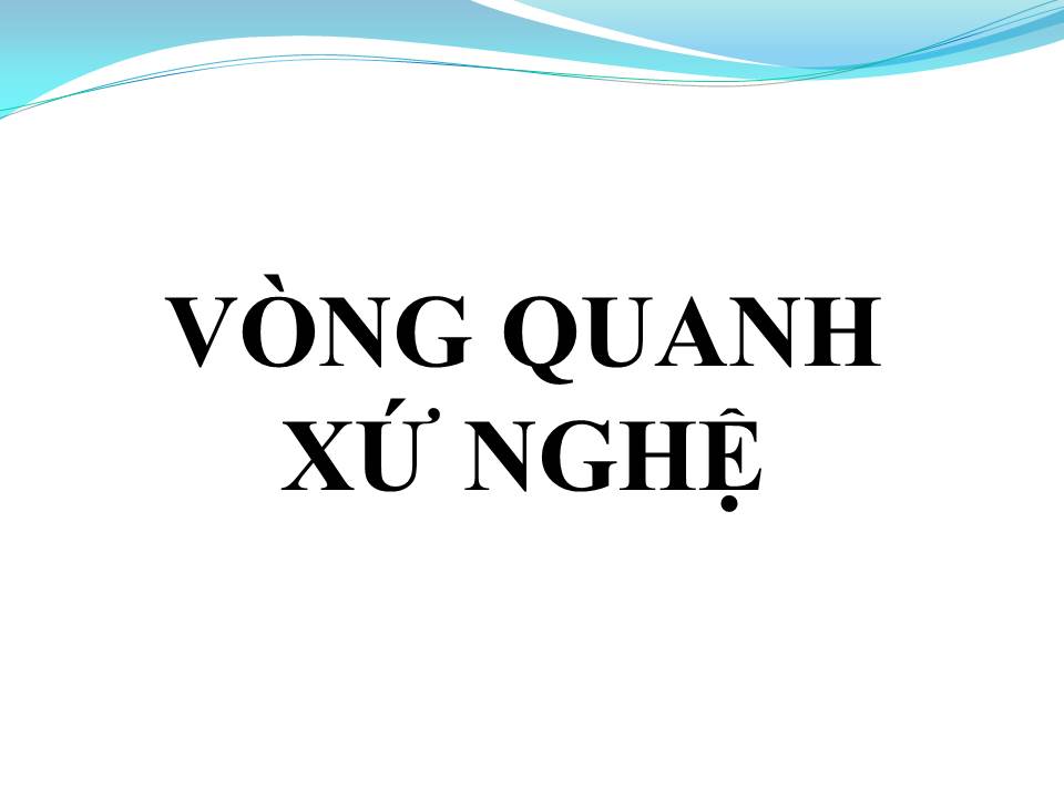 Lời bài hát VÒNG QUANH XỨ NGHỆ