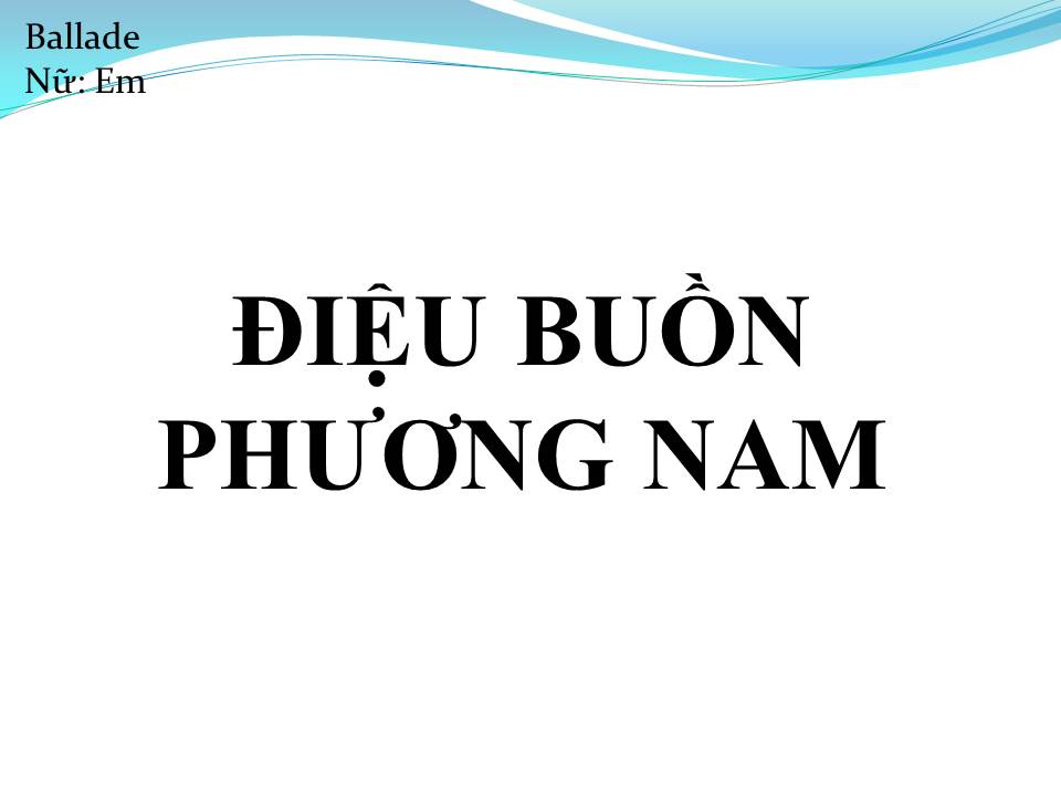Lời bài hát ĐIỆU BUỒN PHƯƠNG NAM