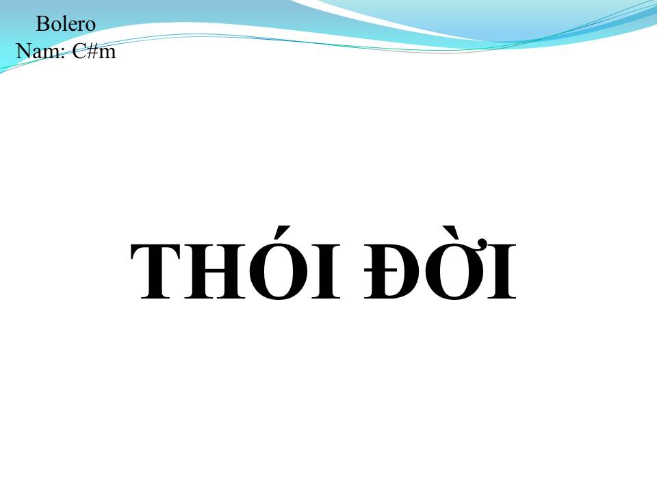 Lời bài hát THÓI ĐỜI