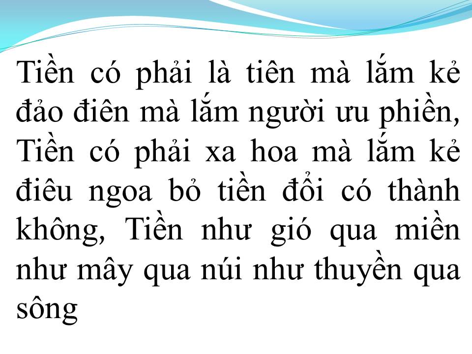 Lời bài hát TIỀN LÀ CÁT BỤI