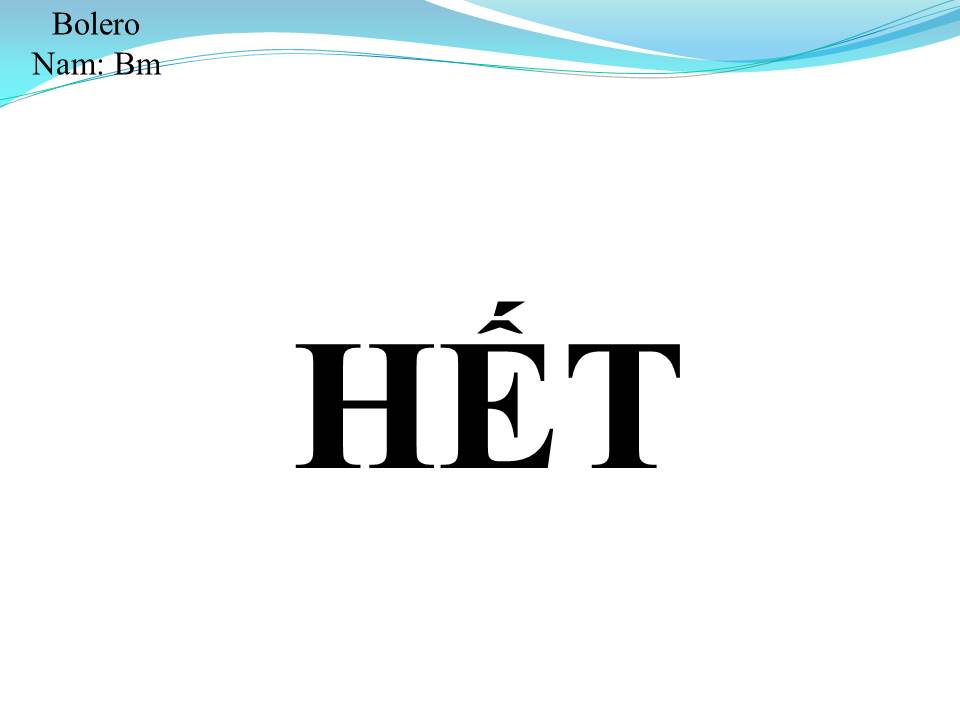 Lời bài hát HẾT