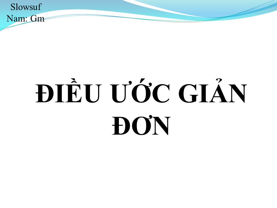 Lời bài hát ĐIỀU ƯỚC GIẢN ĐƠN