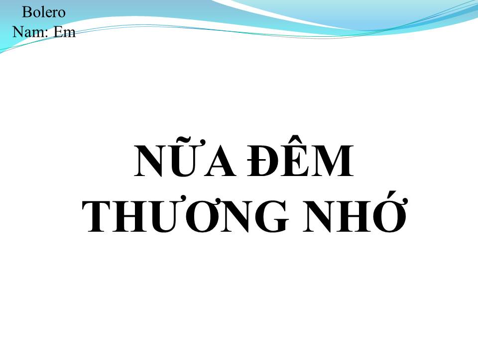 Lời bài hát NỮA ĐÊM THƯƠNG NHỚ