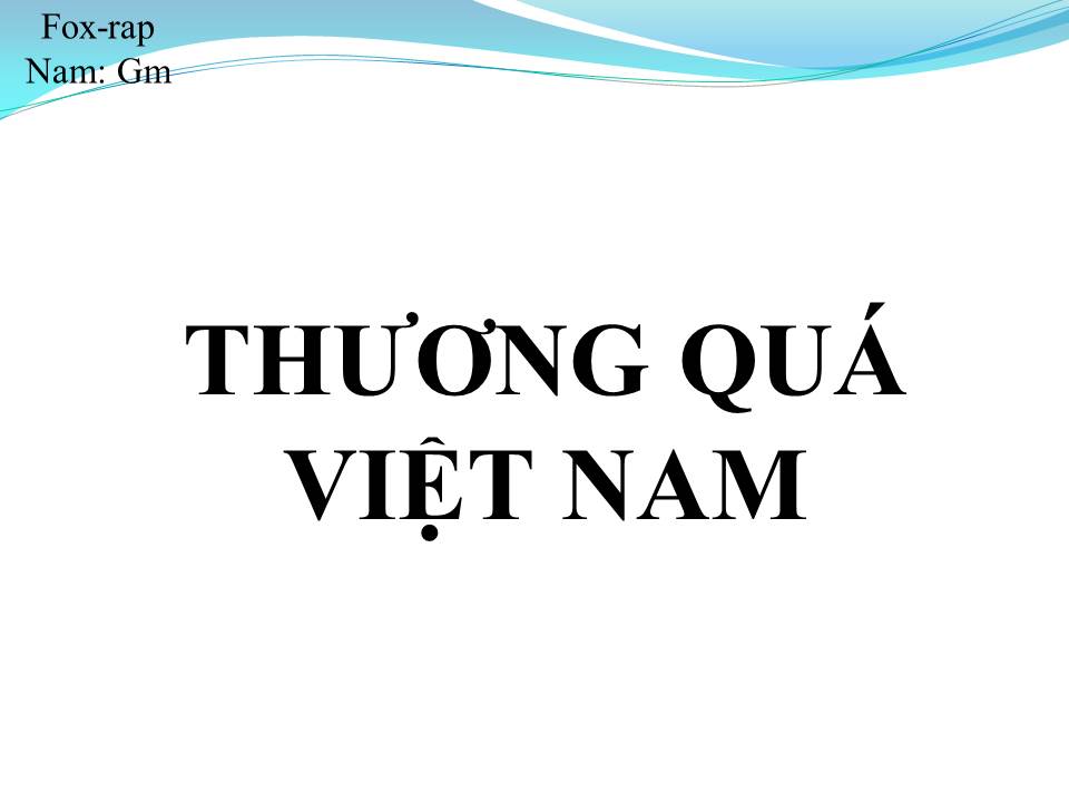 Lời bài hát THƯƠNG QUÁ VIỆT NAM