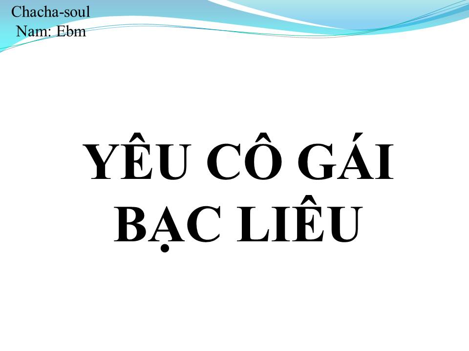 Lời bài hát YÊU CÔ GÁI BẠC LIÊU