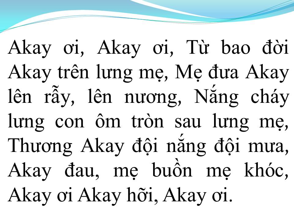 Lời bài hát LỜI RU AKAY