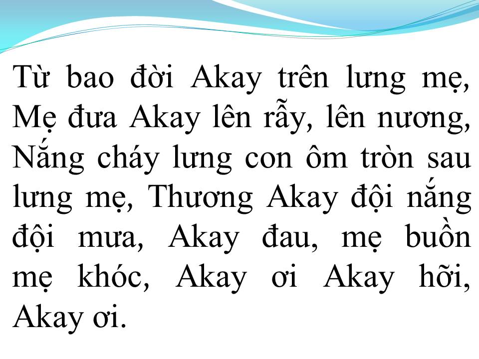 Lời bài hát LỜI RU AKAY