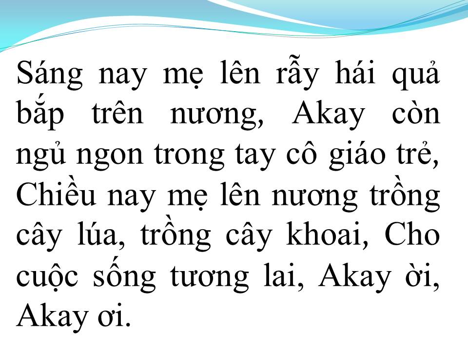 Lời bài hát LỜI RU AKAY