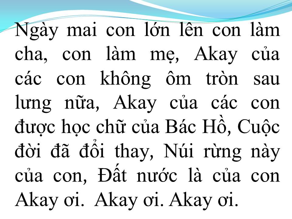 Lời bài hát LỜI RU AKAY