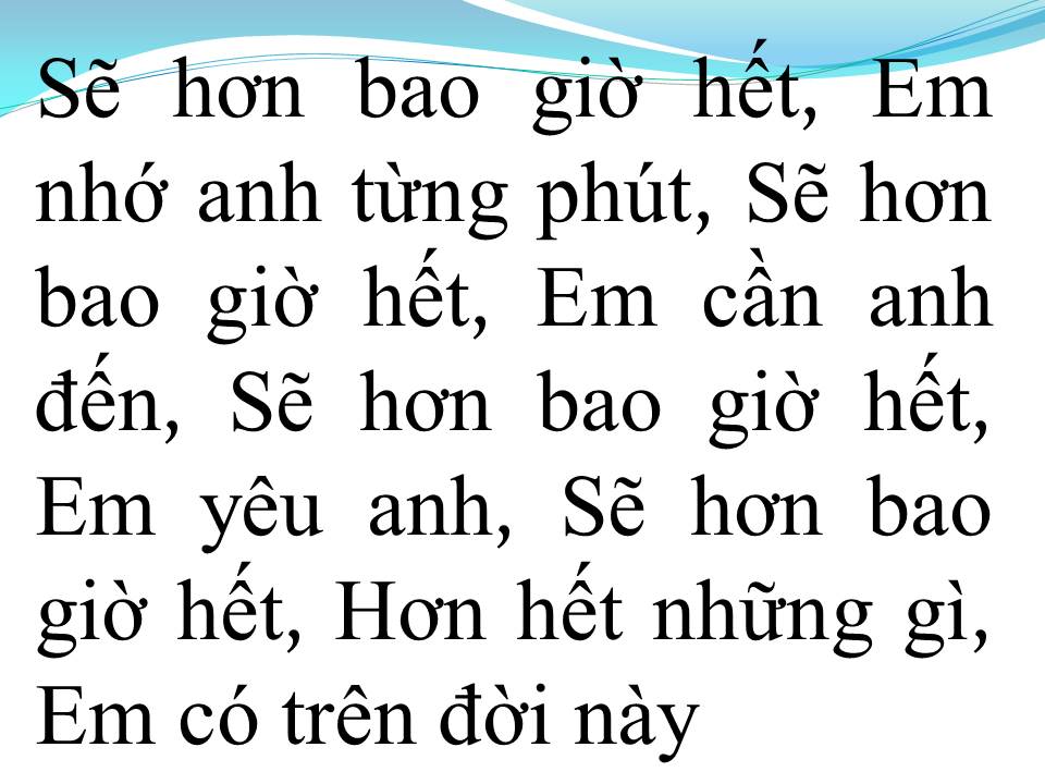 Lời bài hát SẼ HƠN BAO GIỜ HẾT 