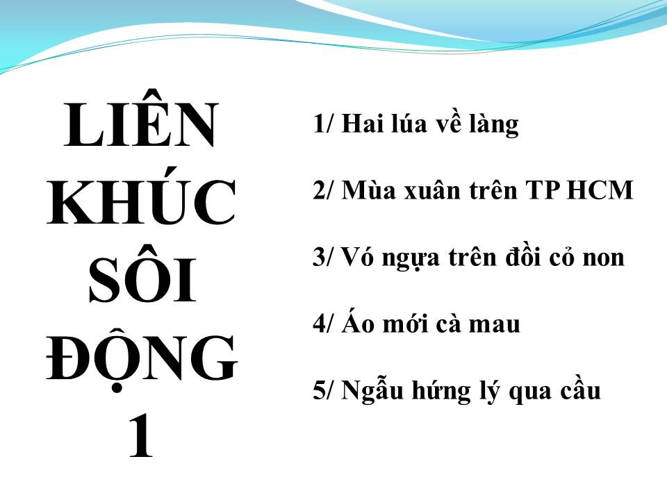 Lời bài hát LIÊN KHÚC SÔI ĐỘNG 1