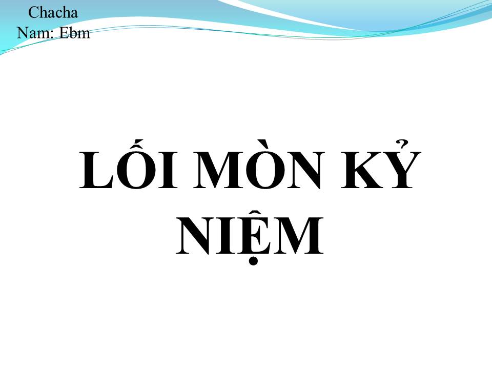 Lời bài hát LỐI MÒN KỶ NIỆM