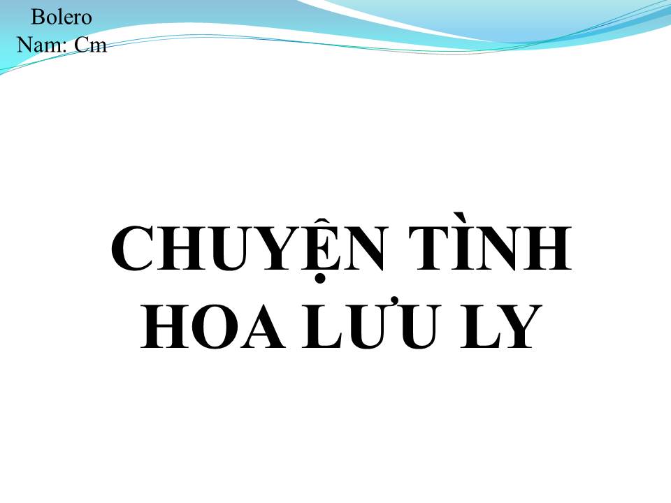 Lời bài hát CHUYỆN TÌNH HOA LƯU LY