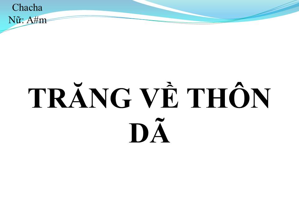 Lời bài hát TRĂNG VỀ THÔN DÃ