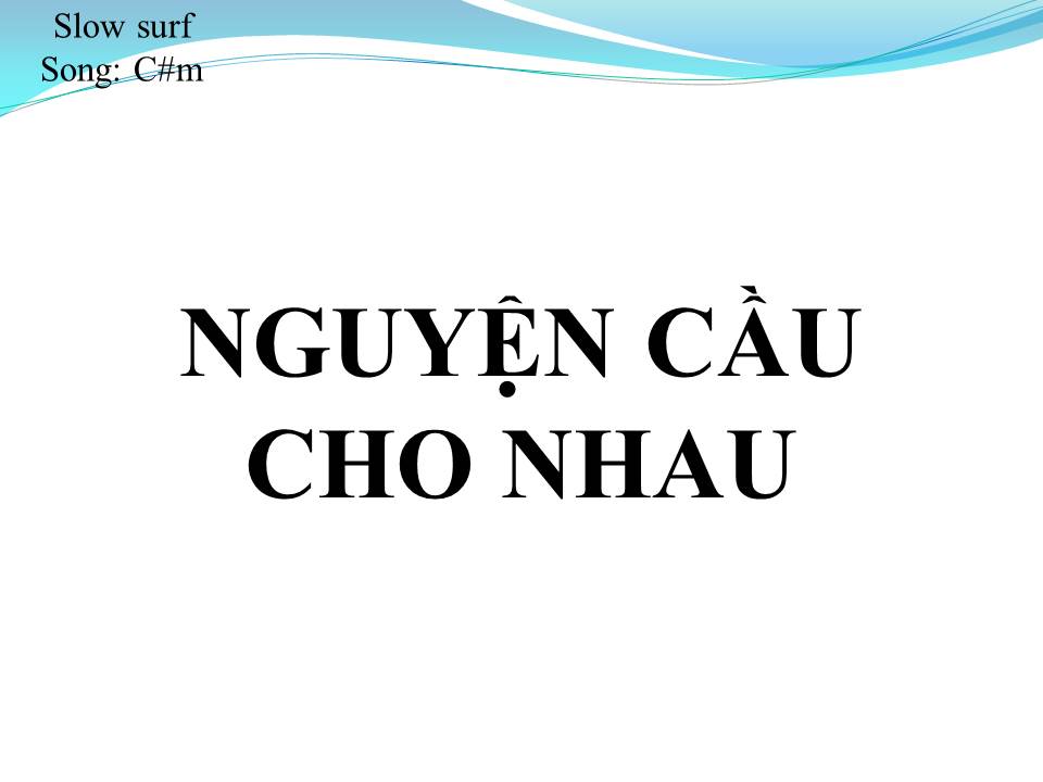 Lời bài hát NGUYỆN CẦU CHO NHAU