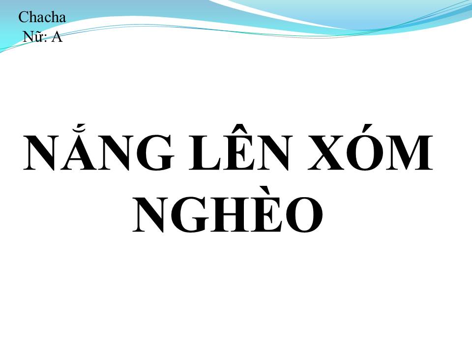 Lời bài hát NẮNG LÊN XÓM NGHÈO