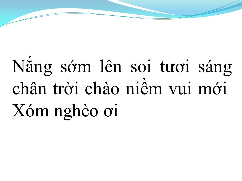 Lời bài hát NẮNG LÊN XÓM NGHÈO
