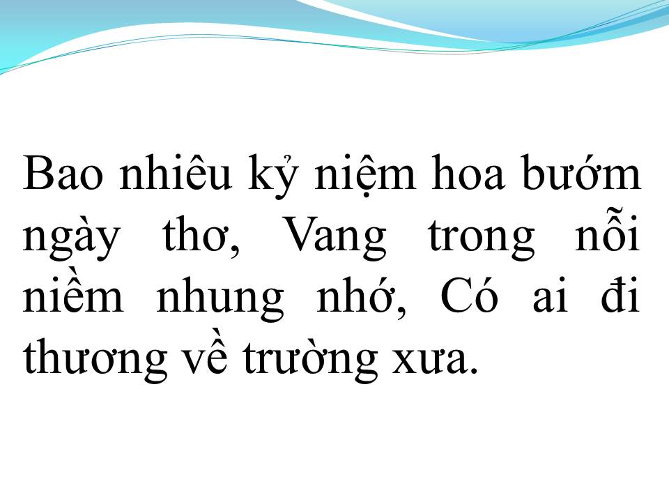 Lời bài hát TRƯỜNG CŨ TÌNH XƯA