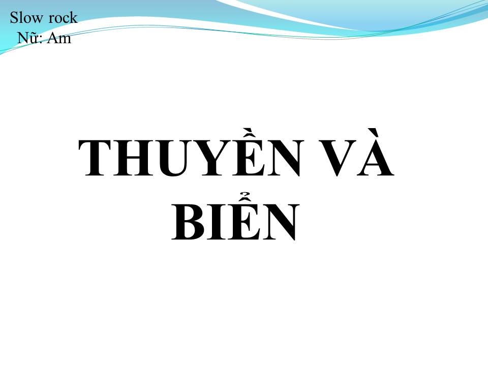 Lời bài hát THUYỀN VÀ BIỂN