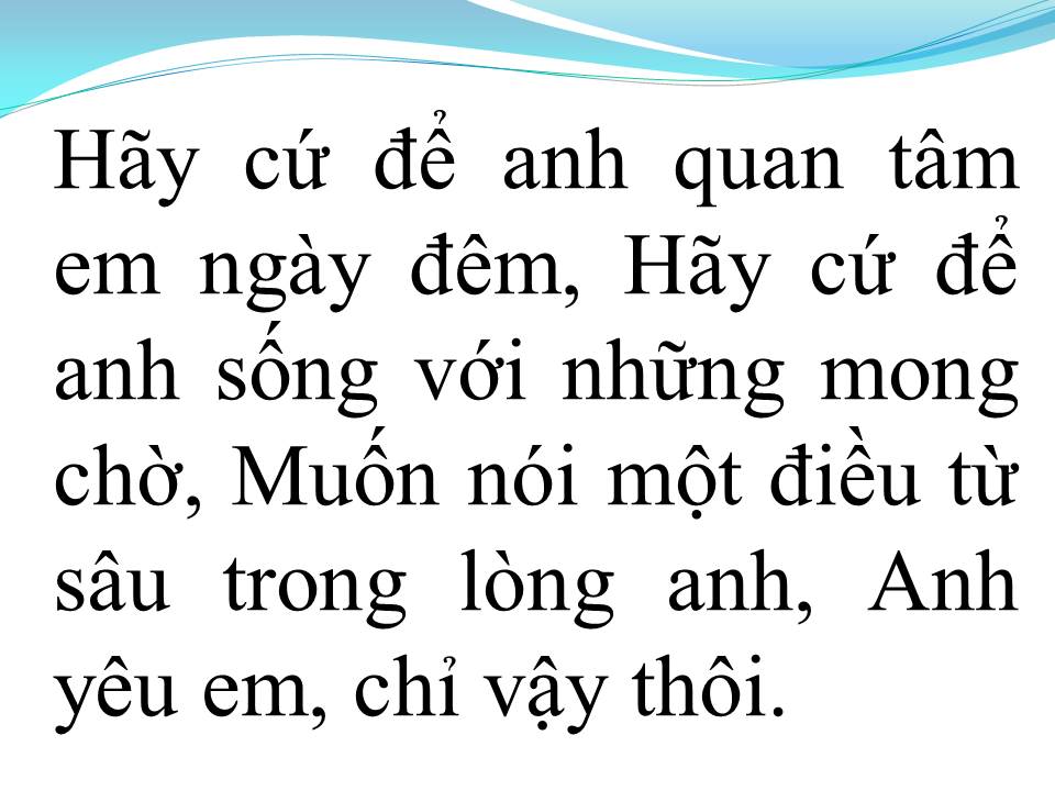 Lời bài hát CHỈ VẬY THÔI (ĐIỀU ANH MUỐN NÓI)