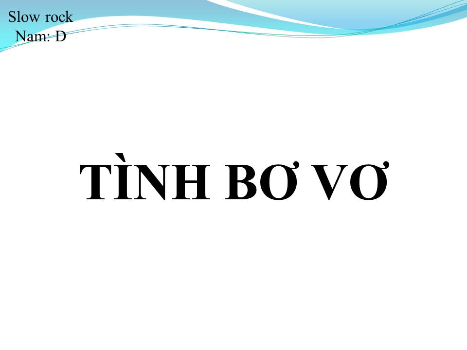 Lời bài hát TÌNH BƠ VƠ