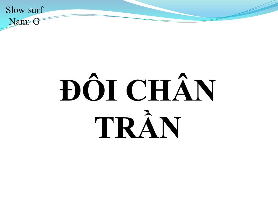 Lời bài hát ĐÔI CHÂN TRẦN