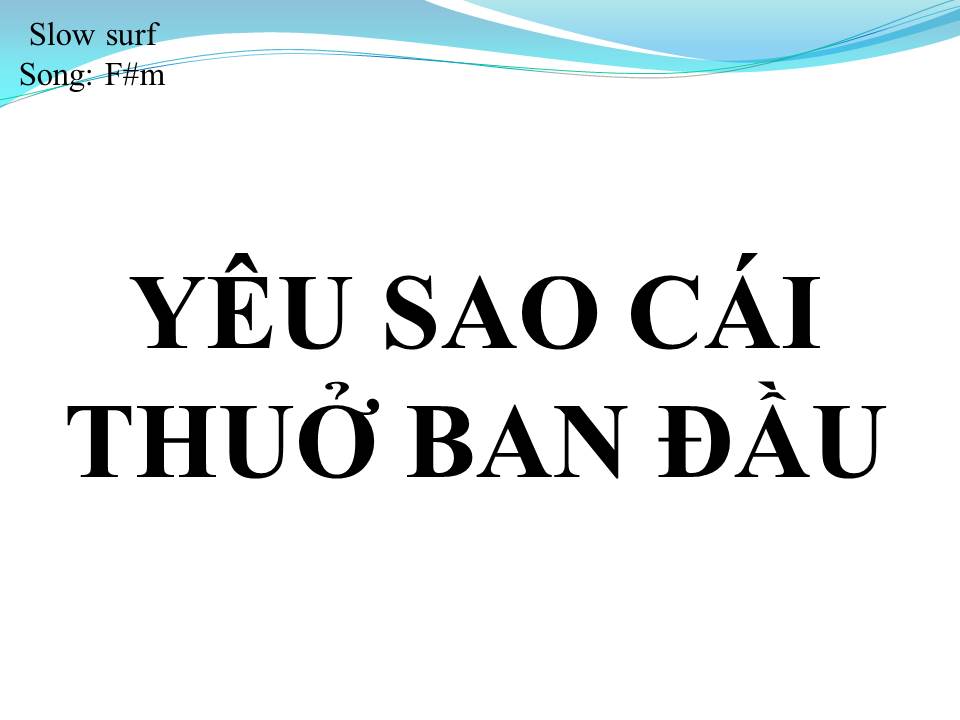 Lời bài hát YÊU SAO CÁI THUỞ BAN ĐẦU