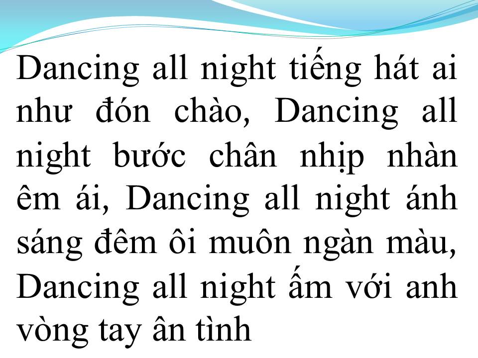 Lời bài hát BÊN NHAU ĐÊM NÀY (DANCING ALL NIGHT)