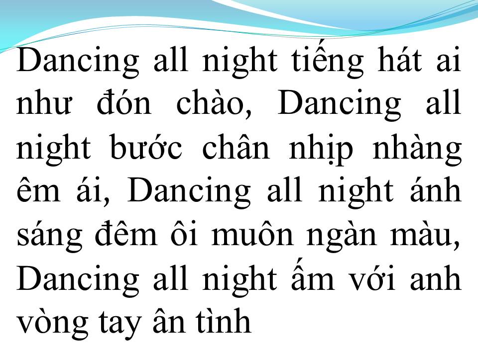 Lời bài hát BÊN NHAU ĐÊM NÀY (DANCING ALL NIGHT)