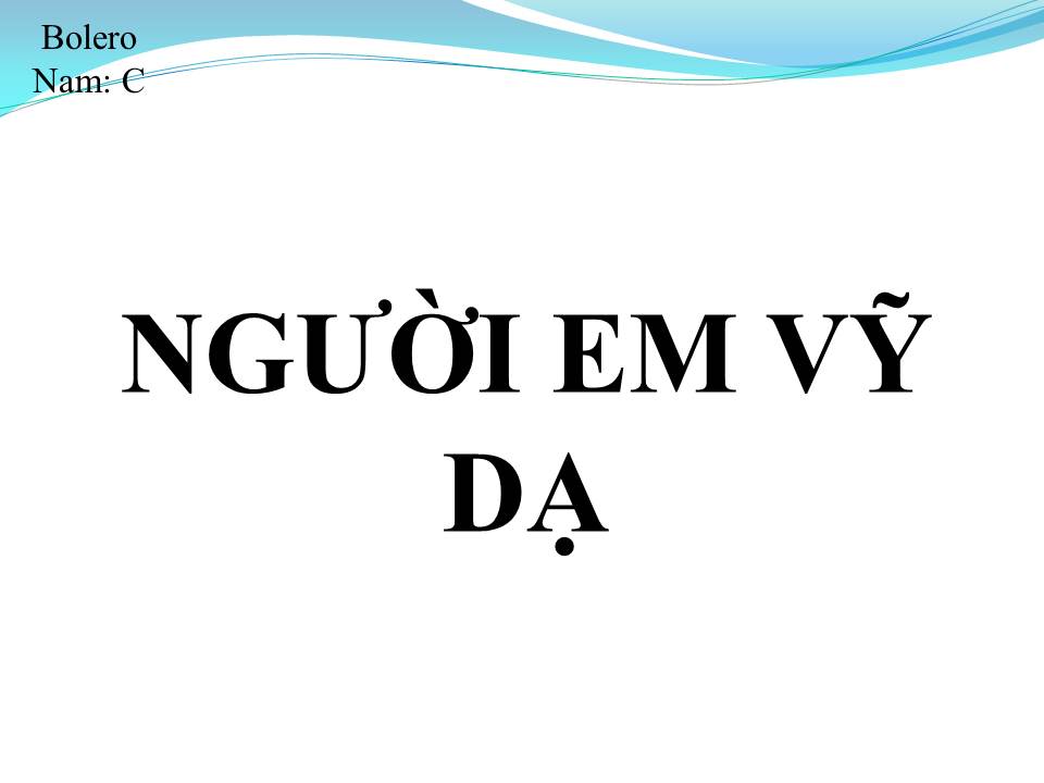 Lời bài hát NGƯỜI EM VỸ DẠ
