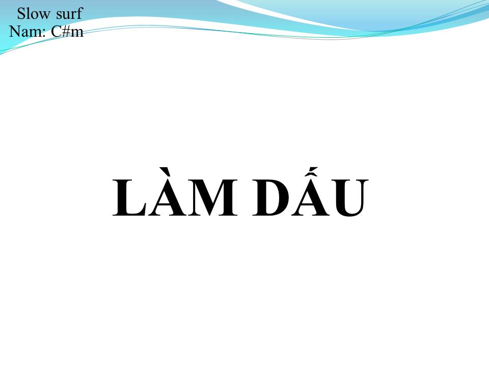 Lời bài hát LÀM DẤU