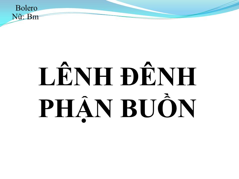 Lời bài hát LÊNH ĐÊNH PHẬN BUỒN