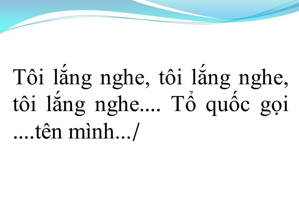 Lời bài hát TỔ QUỐC GỌI TÊN MÌNH