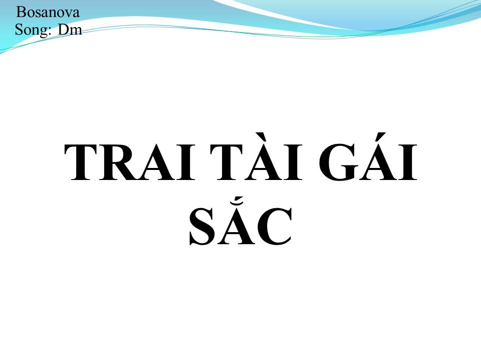 Lời bài hát TRAI TÀI GÁI SẮC