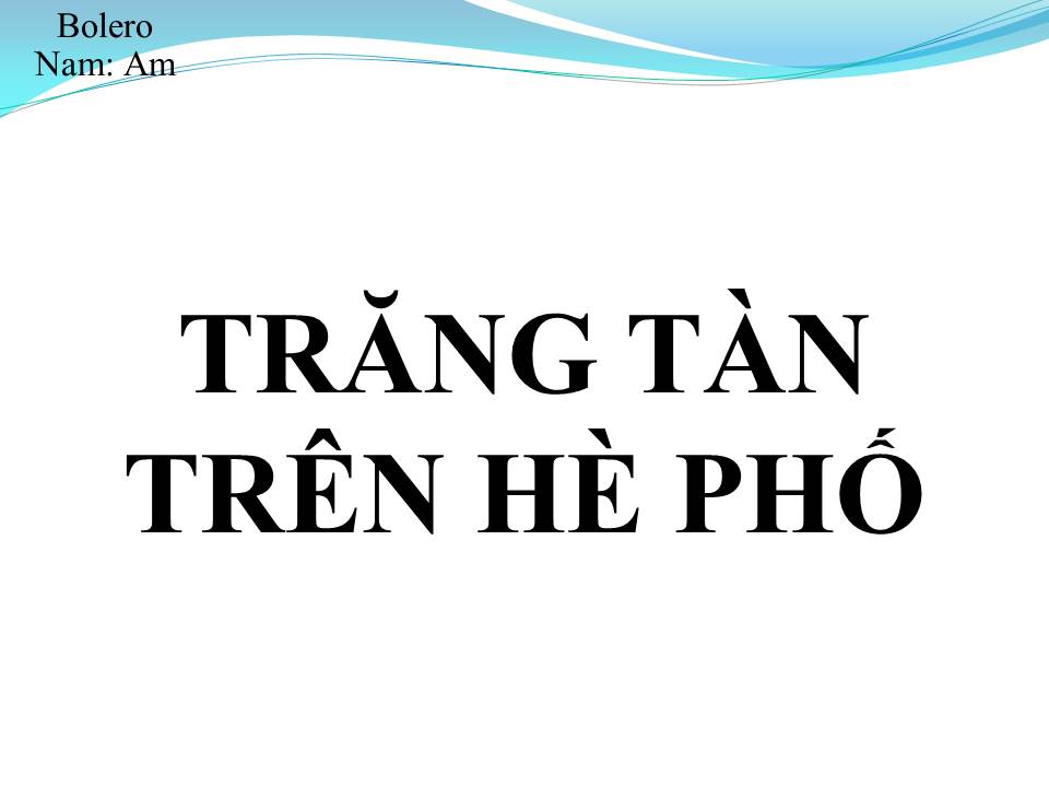 Lời bài hát TRĂNG TÀN TRÊN HÈ PHỐ