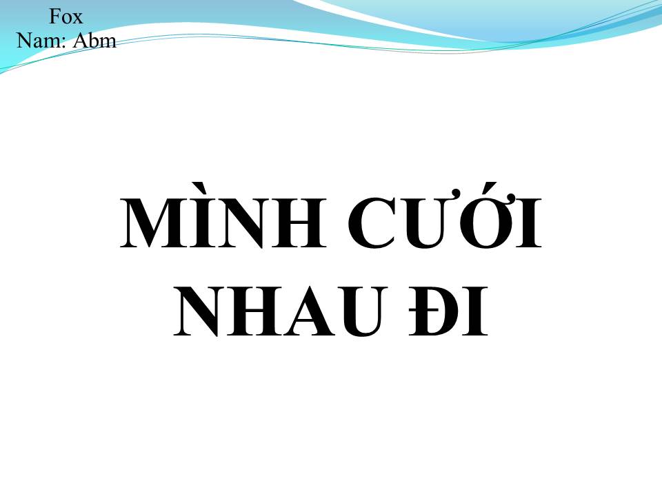 Lời bài hát MÌNH CƯỚI NHAU ĐI