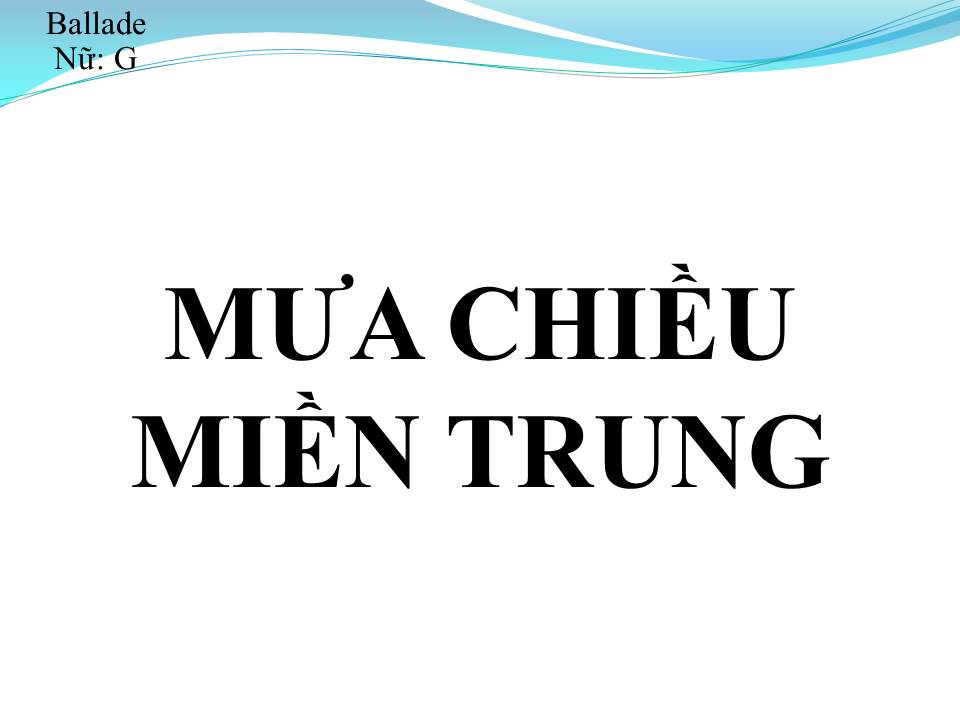Lời bài hát MƯA CHIỀU MIỀN TRUNG