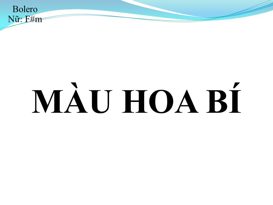 Lời bài hát MÀU HOA BÍ