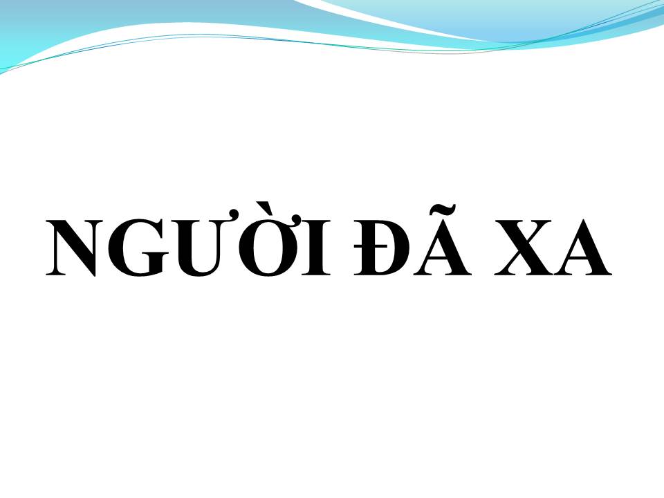 Lời bài hát NGƯỜI ĐÃ XA