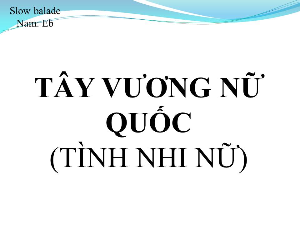 Lời bài hát TÂY LƯƠNG NỮ QUỐC