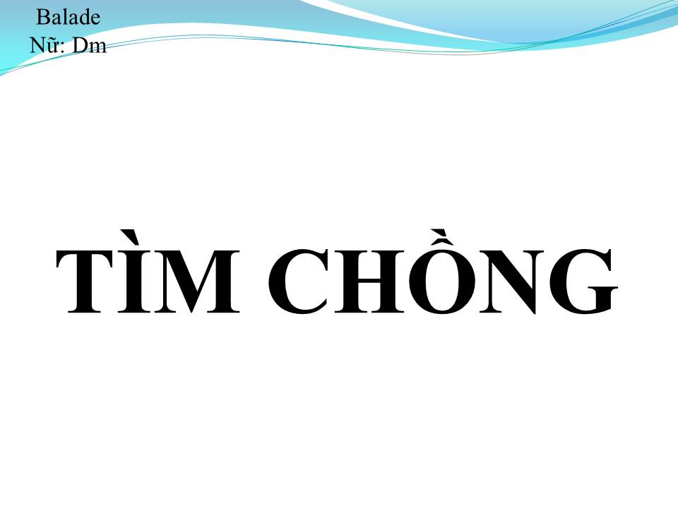 Lời bài hát TÌM CHỒNG