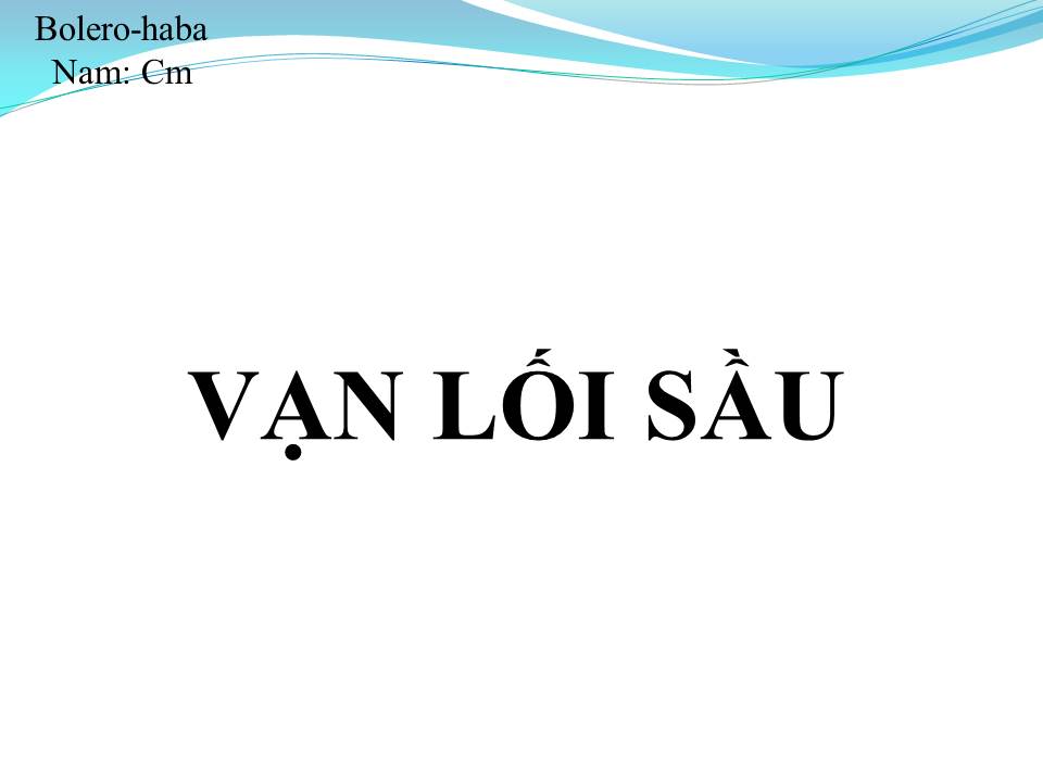 Lời bài hát VẠN LỐI SẦU